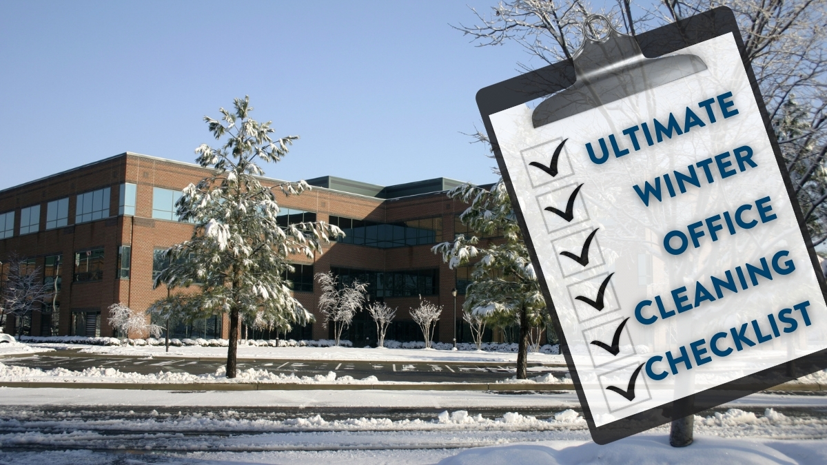 corporate office building with snow and ultimate winter cleaning checklist