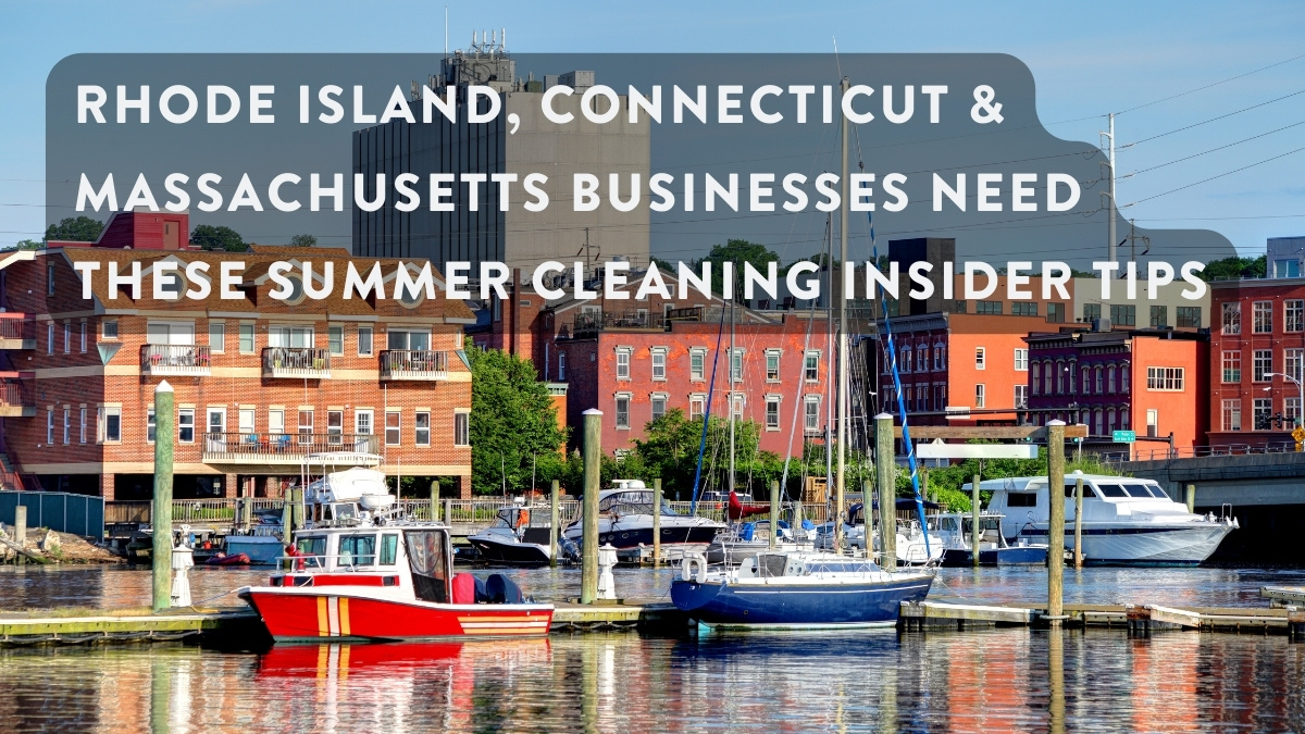 rhode island connecticut massachusetts essential professional summer cleaning tips