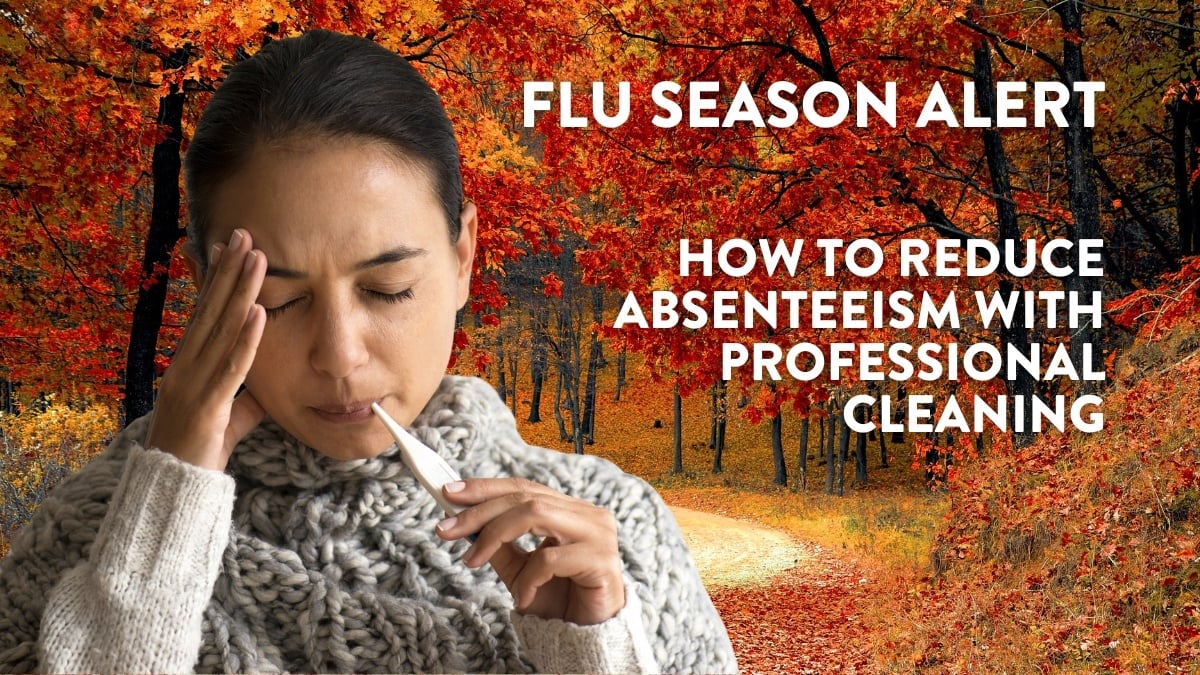 flu season how to reduce absenteeism with professional cleaning cold thermometer sick