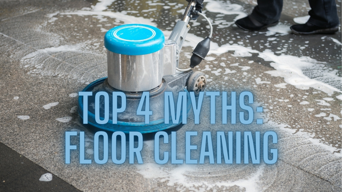 top 4 myths floor cleaning strip and wax