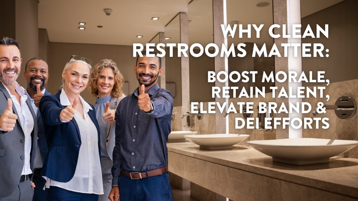 Clean restrooms matter happy thumbs-up employees sinks mirrors washroom office boost worker morale culture